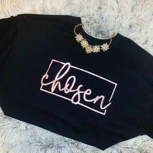 You are Chosen by God tshirt